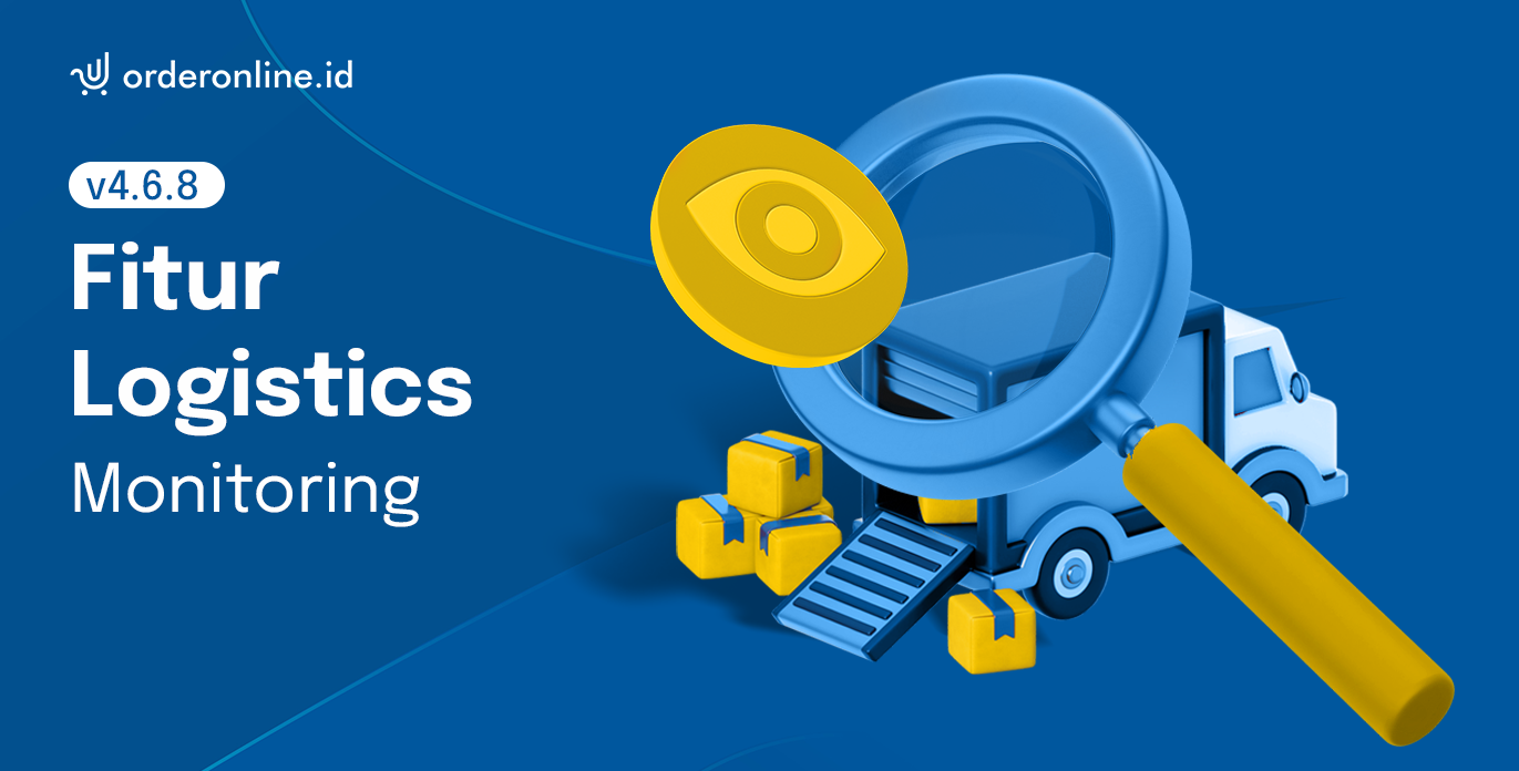 Thumbnails - Update OO - Fitur Logistics - Monitoring